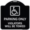 Signmission Parking Violators Will Towed Handicapped Heavy-Gauge Aluminum Sign, 18" x 18", BW-1818-23404 A-DES-BW-1818-23404 - alternate 1